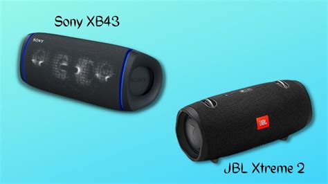 Sony XB43 Vs JBL Xtreme 2 Cuál merece la pena Insider s Gadget