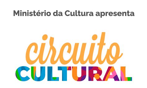 Circuito Cultural Projeto Cultural