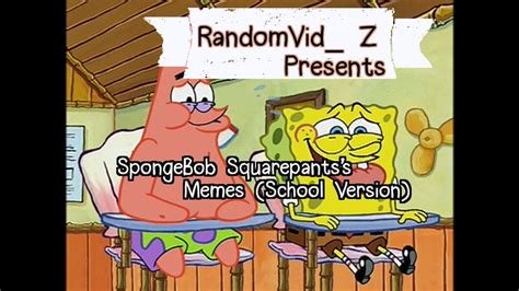 SpongeBob SquarePants's Memes School Version - YouTube