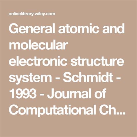 General Atomic And Molecular Electronic Structure System Schmidt