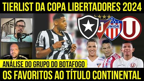 Tier List Da Libertadores An Lise Do Grupo Do Botafogo Altitude