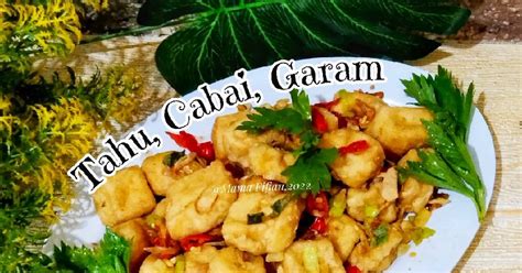 Resep Tahu Cabai Garam Oleh Lanjarsih Mama Fifian Masakanrumahan