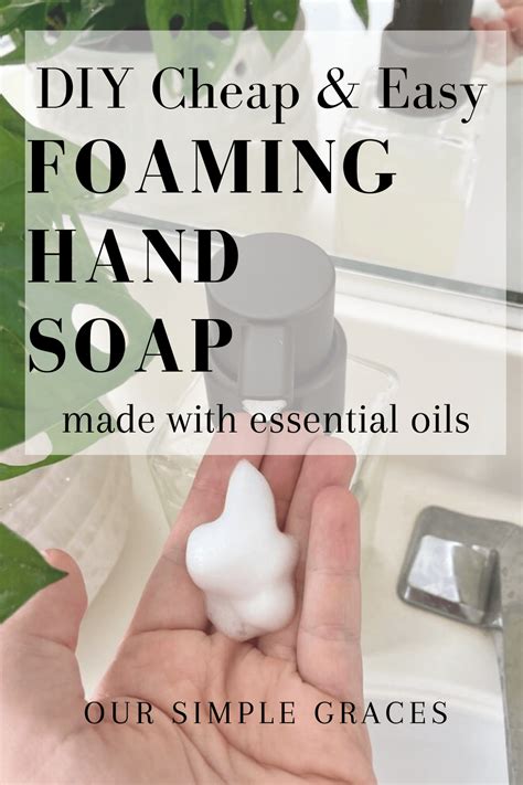 Foaming Hand Soap The Best Simple And All Natural Recipe DIY Bath