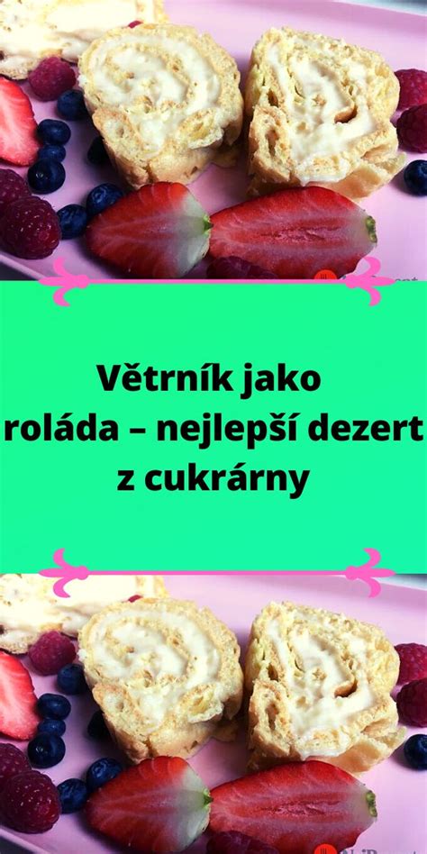 V Trn K Jako Rol Da Nejlep Dezert Z Cukr Rny Food Ethnic Recipes