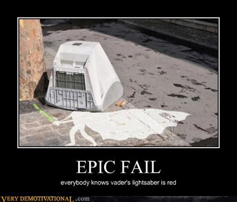 EPIC FAIL - Very Demotivational - Demotivational Posters | Very ...