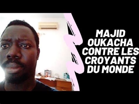 Réponse à majid oukacha pour son les signes pour ceux qui