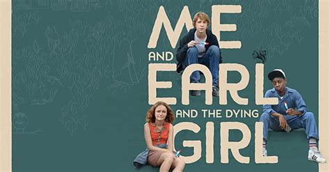 Equal parts hysterical and heartbreaking: “Me and Earl and the Dying ...