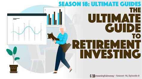 The Ultimate Guide To Investing In Retirement Youtube