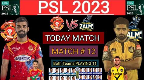 Peshawar Zalmi Vs Islamabad United Playing 11 Psl 2023 Match 12