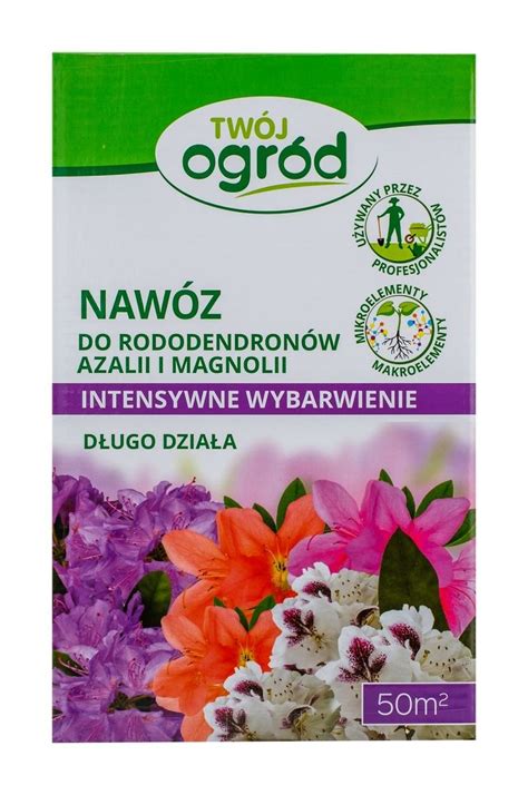 Naw Z Do Rododendron W Azalii I Magnolii Kg Intensywne Wybarwienie