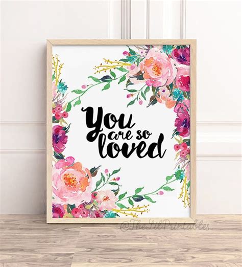 You Are So Loved Printable Floral Wall Art Printable Nursery