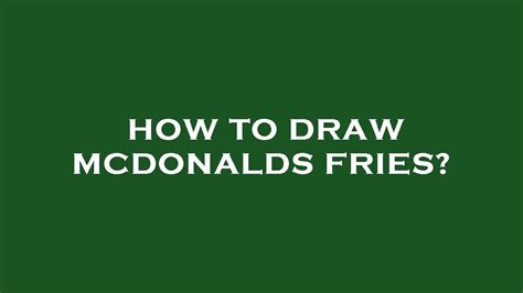 How To Draw Mcdonalds Fries Youtube