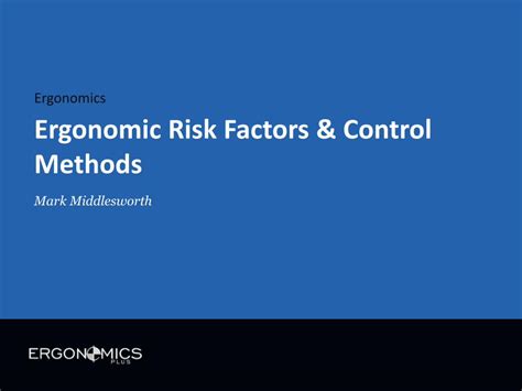 Pdf Ergonomics Ergonomic Risk Factors And Control Methods · Primary