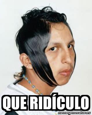 Meme Personalizado Que ridículo 32383290