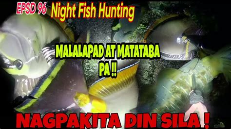 EPSD 96 Night Spearfishing Phillippines Pamamana Sa Gabi Ang Sarap