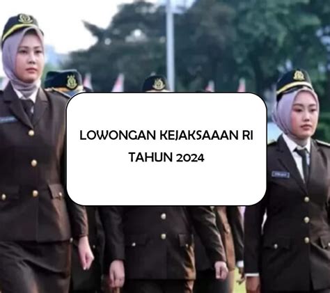 Kejaksaan Ri Butuh Karyawan Baru Lulusan Sma Dan Fresh Graduate