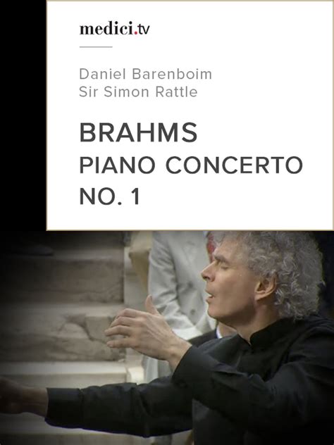 Jp Brahms Piano Concerto No 1 Daniel Barenboim Sir Simon Rattle Berliner