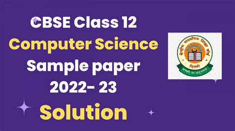 Cbse Class Computer Science Sample Paper Solution Answer Key