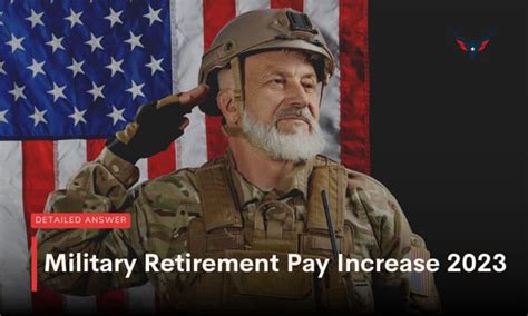 Military Retirement Pay Increase 2023 All You Need To Know