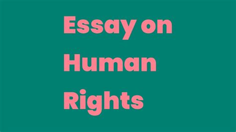 Essay On Human Rights Write A Topic