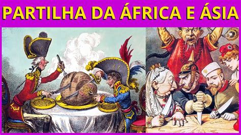 Neocolonialismo Entenda Tudo Sobre O Imperialismo Na Frica E Sia