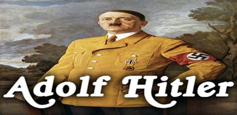 Biography Of Adolf Hitler Android App