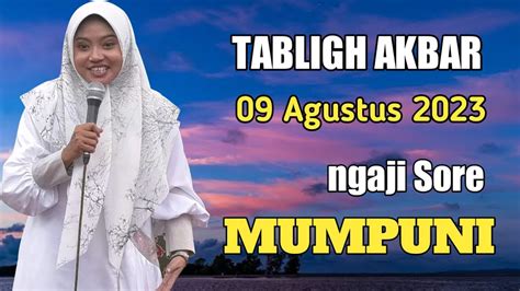 Pengajian Umum Agustus Sareng Ustadzah Mumpuni Ceramah