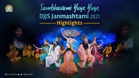 Video Highlights Sambhavami Yuge Yuge Djjs Shri Krishna Janmashtami