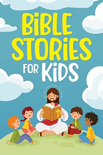 Bible Stories for Kids: Timeless Christian Stories to Grow in God's ...