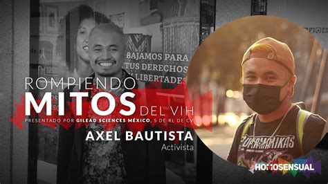 Rompiendo Mitos Del VIH Axel Bautista YouTube