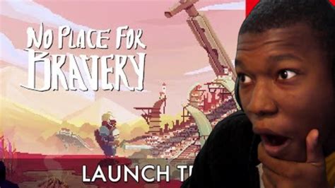 No Place For Bravery Launch Trailer Nintendo Switch REACTION YouTube