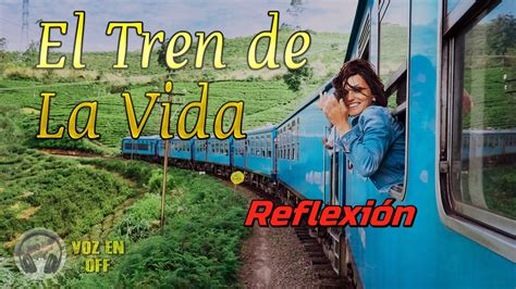 EL TREN DE LA VIDA YouTube