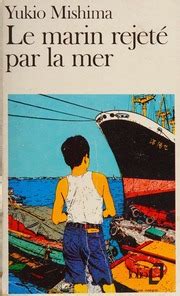 Le marin rejeté par la mer Mishima Yukio 1925 1970 Free Download