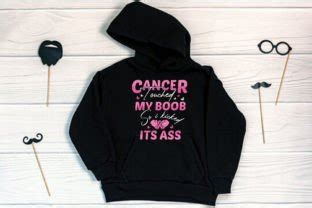 Cancer Touched My Boob So I Kicked Graphic By Ashanurjaman50 Creative