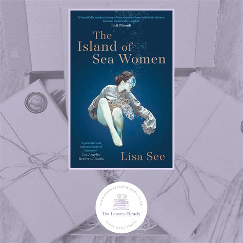 The Island Of Sea Women By Lisa See Tea Leaves Reads