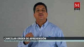 Cabeza De Vaca Reacciona A Cancelaci N De Orden De Aprehensi N Grupo