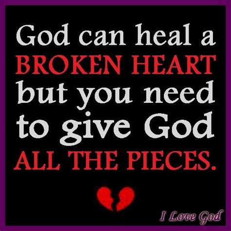 God Can Heal Your Heart Christian Quotes Healing A Broken Heart