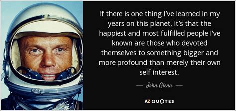 TOP 25 QUOTES BY JOHN GLENN (of 54) | A-Z Quotes