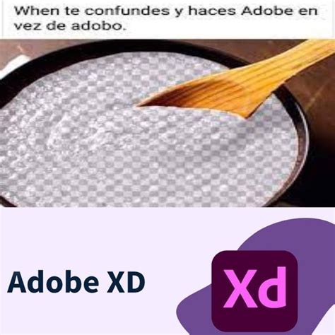 Adobe xd - Meme subido por aristerv :) Memedroid