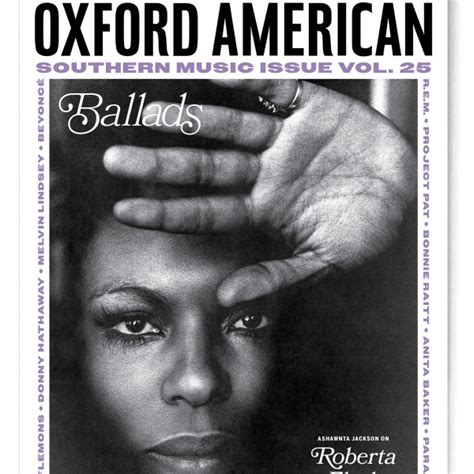 Oxford American Roberta Flack Is The Ballads Issue Cover Star