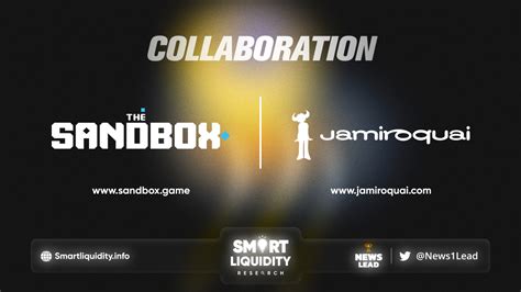 The Sandbox Collaborates With Jamiroquai Smart Liquidity Research