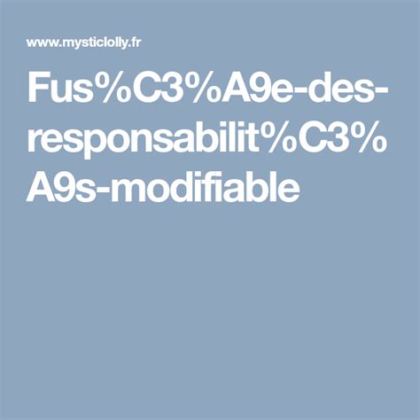 Fus C3 A9e des responsabilit C3 A9s modifiable Fusée des