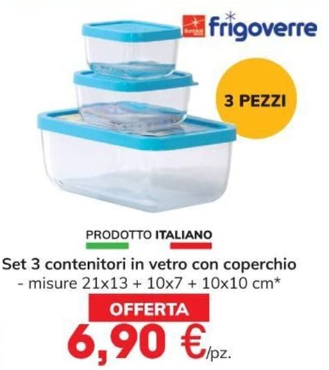 Frigoverre Set 3 Contenitori In Vetro Con Coperchio Offerta Di Eurospar