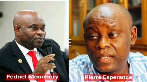 Fednel Monchery F Gwo Deklarasyon Sou Pierre Esperance Nan Koze Yon