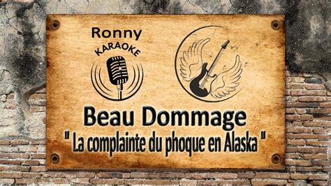 Beau Dommage La Complainte Du Phoque En Alaska Karaoke Youtube