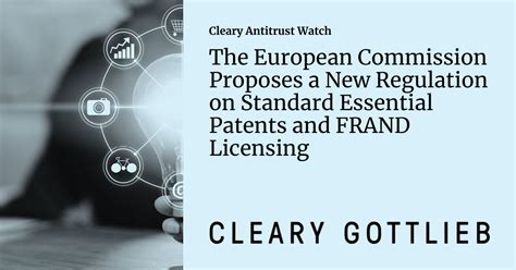 The European Commission Proposes A New Regulation On Standard Essential