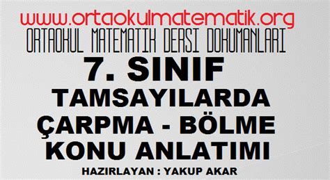 denemedeneme41 7 SINIF MATEMATİK TAMSAYILARDA ÇARPMA BÖLME KONU ANLATIMI