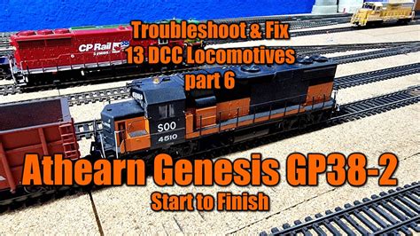 Troubleshoot And Fix Dcc Locos Athearn Genesis Gp Youtube