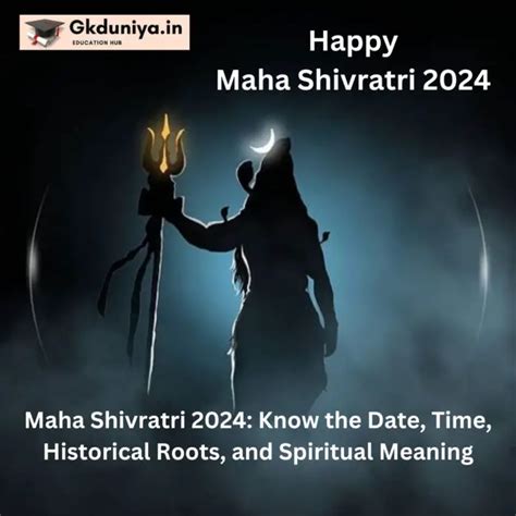 Maha Shivratri 2024 Know The Date Time Historical Roots And Spiritual Meaning Gkduniya