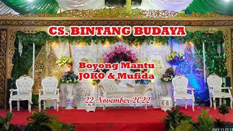 Livestream Cs Bintang Budaya Boyong Mantu Joko Mufida Youtube